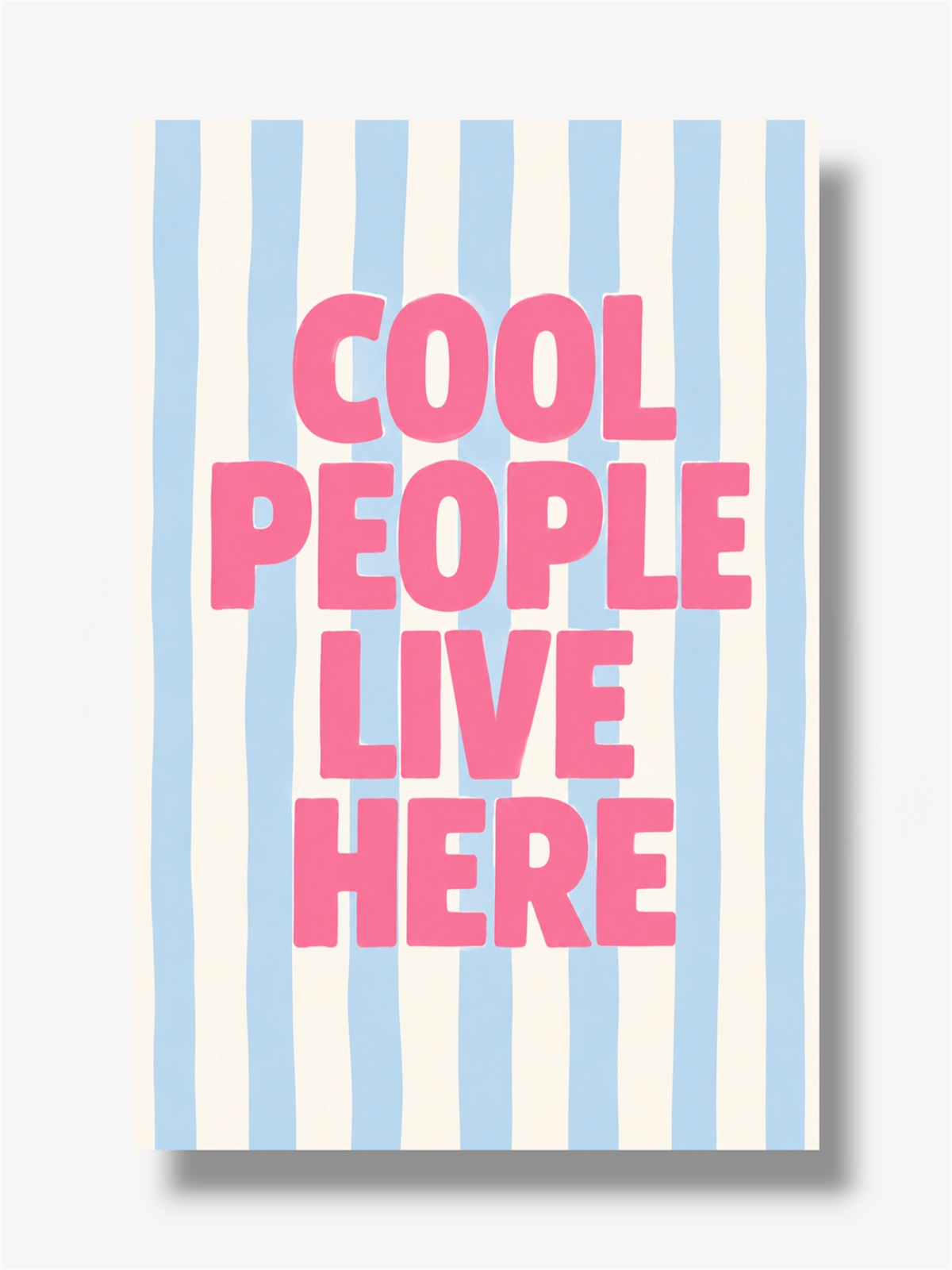 PHOTO STAMPA SCRITTA COOL PEOPLE LIVE HERE