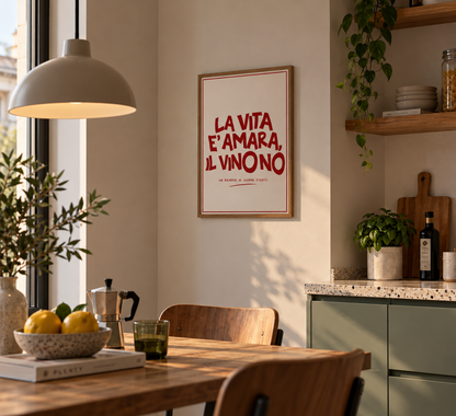 PHOTO STAMPA SCRITTA LA VITA È AMARA IL VINO NO