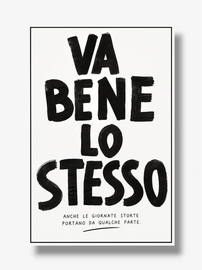 PHOTO STAMPA SCRITTA VA BENE LO STESSO