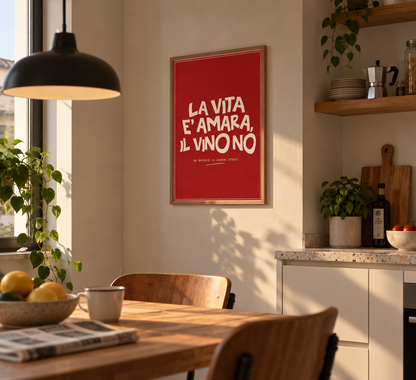 PHOTO STAMPA SCRITTA LA VITA È AMARA IL VINO NO