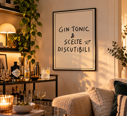 PHOTO STAMPA SCRITTA GIN TONIC E SCELTE DISCUTIBILI